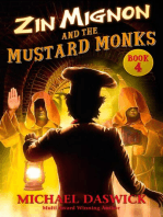Zin Mignon and the Mustard Monks: ZIN MIGNON, #4