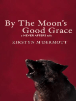 By The Moon’s Good Grace