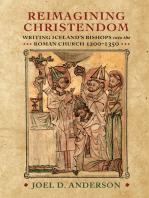 Reimagining Christendom: Writing Iceland's Bishops into the Roman Church, 1200-1350