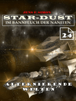 Alternierende Welten (STAR-DUST 24): Im Bannfluch der Naniten