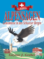 ALPENSAGEN: Geheimnisse in den Schweizer Bergen