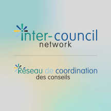 Inter-Council Network (ICN) | Le Réseau de coordination des conseils (RCC)