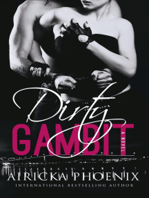 Dirty Gambit by Airicka Phoenix - Ebook | Scribd