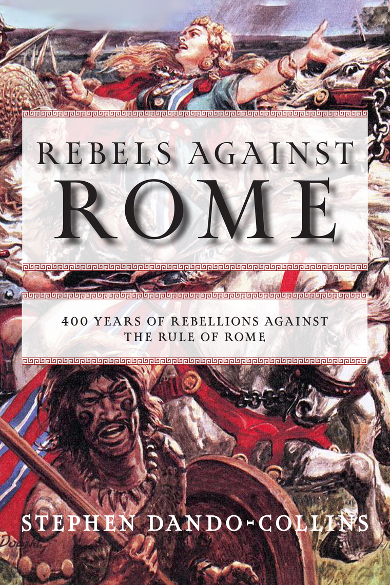 Rebels Against Rome by Stephen Dando-Collins (Ebook) - Read free for 30 ...