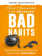 Good Gimmicks For Breaking Bad Habits