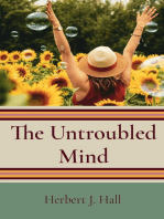 The Untroubled Mind