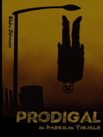 Prodigal: An American Parable