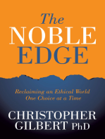 The Noble Edge: Reclaiming an Ethical World One Choice at a Time