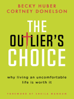 The Outlier's Choice