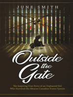 Outside the Gate: The Inspiring True Story of an Orphaned Girl Who Survived the Abusive Canadian Foster System