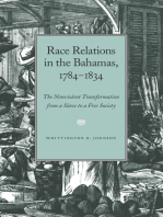 Race Relations in the Bahamas, 1784-1834: The Nonviolent Transformation from a Slave to a Free Society