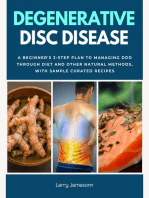 Degenerative Disc Disease: A Beginner's 3-Step Plan to Managing DDD Through Diet and Other Natural Methods, With Sample Curated Recipes