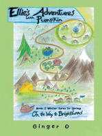 Ellie's Adventures with Pumpkin: Book I Winter Turns to Spring on the Way to Brightland