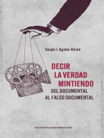 Decir la verdad mintiendo. Del documental al falso documental