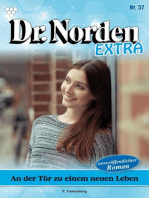 An der Tür zu einem neuen Leben: Dr. Norden Extra 57 – Arztroman
