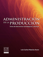 Administración de la producción: Toma de decisiones estratégicas y tácticas