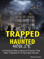 Trapped in a Haunted House