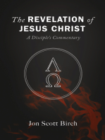 The Revelation of Jesus Christ: A Disciple’s Commentary