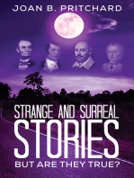 Strange and Surreal Stories: But Are They True?