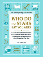 Who Do the Stars Say You Are?: From Your Favorite Rom-Com to Your Star-Destined Dream Job, a Cosmic Guide to Understanding Everything about Your Sign