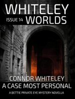 Whiteley Worlds Issue 14: A Case Most Personal A Bettie Private Eye Mystery Novella: Whiteley Worlds, #14