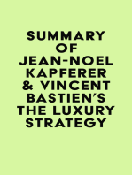 Summary of Jean-Noël Kapferer & Vincent Bastien's The Luxury Strategy