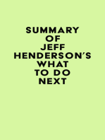 Summary of Jeff Henderson's What to Do Next