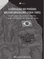 A educação no período militar brasileiro (1964-1985): A reforma do ensino médio e a qualificação de mão de obra