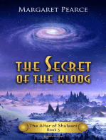 The Secret of the Kloog: The Altar of Shulaani, #3