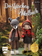 Das Märchen-Häkelbuch: 30 Amigurumis häkeln: Der gestiefelte Kater Der Wolf und die 7 Geißlein Sterntaler Dornröschen Die drei kleinen Schweinchen Die kleine Meerjungfrau Hänsel und Gretel Rotkäppchen und der böse Wolf und viele mehr