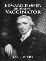 Edward Jenner – the Original Vaccinator