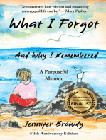 What I Forgot...And Why I Remembered