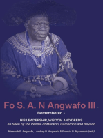 Fo S. A. N Angwafo III Remembered: As Seen by the People of Mankon, Cameroon and Beyond