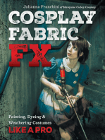 Cosplay Fabric FX: Painting, Dyeing & Weathering Costumes Like a Pro