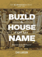 Build a House for My Name: Awesome is His Name (Psalm 111: 9)