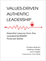 Values-Driven Authentic Leadership: Essential Lessons from the LeadershipWWEB Podcast Series