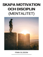 Skapa Motivation och Disciplin (Mentalitet)