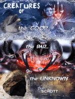 Creatures of...the Good...the Bad...the Unknown