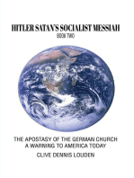 HITLER SATAN'S SOCIALIST MESSIAH - BOOK TWO: The False Pride of a Nation The Allied Crusade To Peace