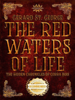 The Red Waters of Life: The Hidden Chronicles of Gorra Bois
