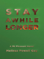 Stay Awhile Longer