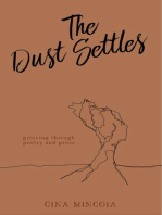 The Dust Settles: Grieving through Poetry and Prose