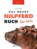 Nilpferde Das Ultimative Nilpferde Buch für Kids: 100+ erstaunliche Fakten über Nilpferde, Fotos, Quiz und Mehr