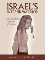 Israel’s Intrepid Warrior: The Dauntless Courage of Samson