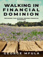 Walking in Financial Dominion