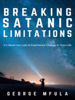 Breaking Satanic Limitations: It is never too late to Experience Change in Your Life