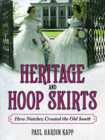 Heritage and Hoop Skirts: How Natchez Created the Old South