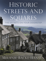 Historic Streets and Squares: The Secrets On Your Doorstep