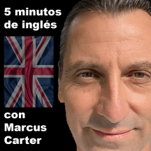 5 minutos de inglés con Marcus Carter