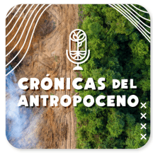 Crónicas del Antropoceno